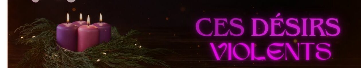 Ces Désirs Violents